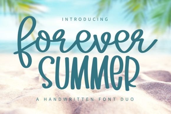 Embrace the Warmth: A Closer Look at the Forever Summer Font