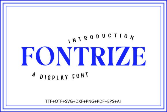 Fontrize: A Serif Display Font for Impactful Branding