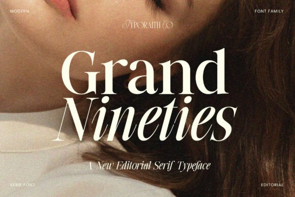 Grand Nineties: A Modern Serif with Timeless Editorial Grace