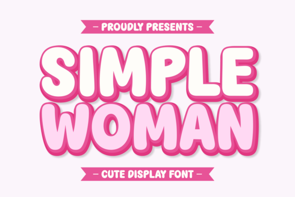 Simple Woman: A Playful Typeface for Creative Projects