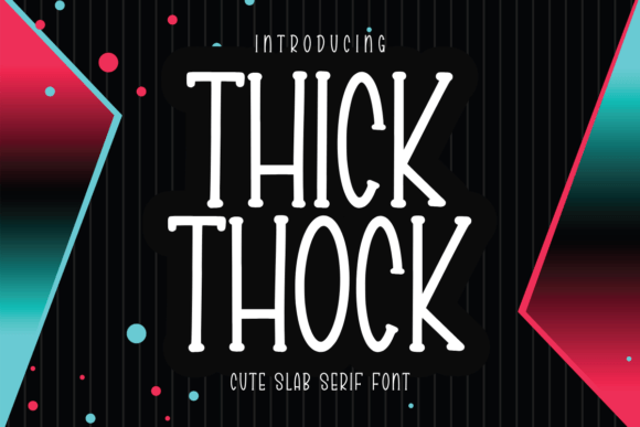 Thick Thock: The Bold Slab Serif for Impactful Design