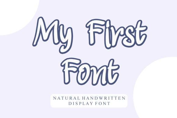 Why My First Might Be Your New Favorite Creative Font